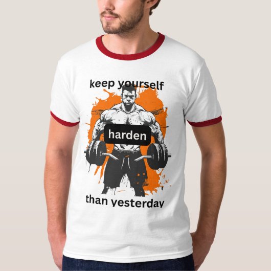Houd jezelf harder dan gisteren t-shirt (Voorkant)