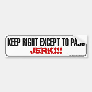 Houd Juiste PERSONALISEERBARE Bumpersticker