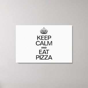 HOUD KALK EN EAT PIZA CANVAS AFDRUK