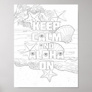 Houd kalm Aloha op Poster voor het kleuren van vol