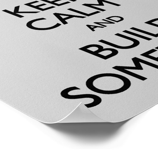 Houd kalm bouwt iets poster (Hoek)