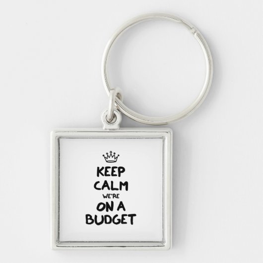 Houd kalm dat we op een budget zitten sleutelhanger (Voorkant)