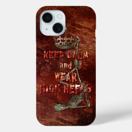 Houd kalm Draag hoge hakken HORROR iPhone 15 Case
