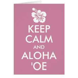 Houd kalm en Aloha ʻOe Hibiscus Bloem