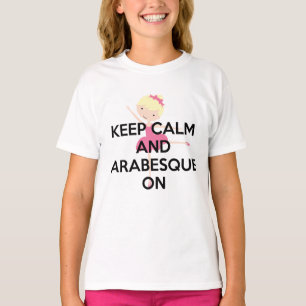 Houd kalm en arabisk op ballet T-shirts
