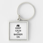 Houd kalm en badger aan sleutelhanger (Voorkant)