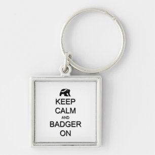 Houd kalm en badger aan sleutelhanger
