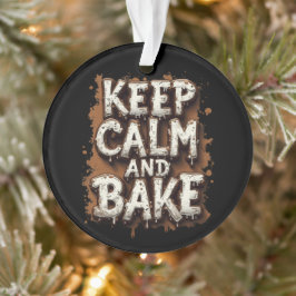 Houd kalm en bak leuke recepten voor elke bakker ornament