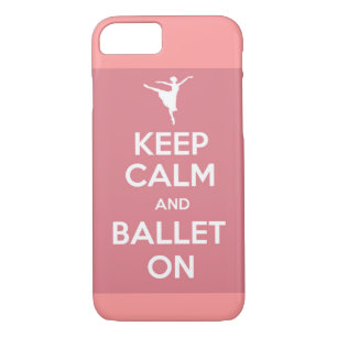 Houd kalm en ballet op iPhone 7 hoesje