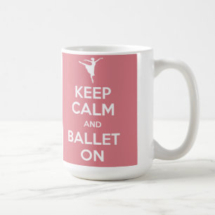 Houd kalm en ballet op mok