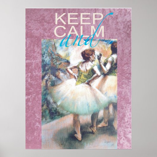 Houd kalm en ballet op uniek cadeau-Poster Poster (Voorkant)