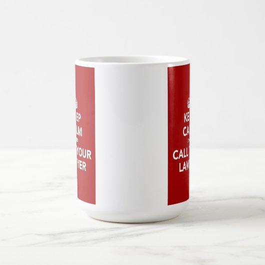 Houd kalm en bel uw advocaat koffiemok (Center)