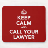 Houd kalm en bel uw advocaat muismat (Voorkant)
