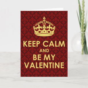 Houd Kalm en ben Mijn Valentijn - fleur-DE Feestdagen Kaart