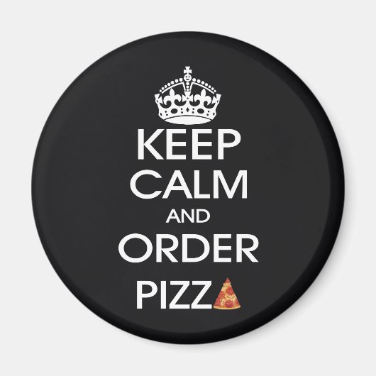 Houd kalm en bestelling Pizza Magneet (Voorkant)