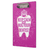 Houd kalm en beug uw tandarts klembord (Links)