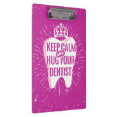 Houd kalm en beug uw tandarts klembord (Rechts)