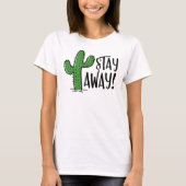 Houd kalm en blijf 6,5 meter verderop Cactus T-shirt (Voorkant)