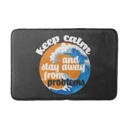 Houd kalm en blijf weg van Problemen Badmat