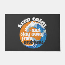 Houd kalm en blijf weg van Problemen