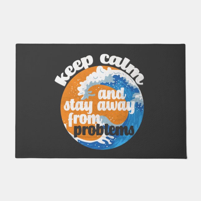 Houd kalm en blijf weg van Problemen Deurmat (Voorkant)