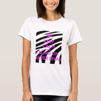 Houd kalm en bling op zilver divas t-shirt