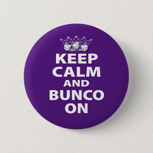 Houd kalm en Bunco op de Button van de Pinback van (Voorkant)