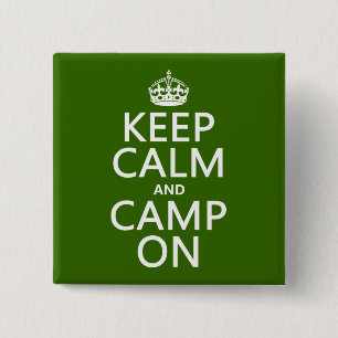 Houd kalm en Camp aan Vierkante Button 5,1 Cm