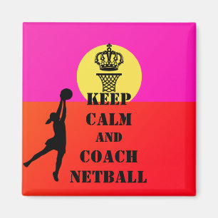 Houd kalm en Coach Netball Citaat Magneet