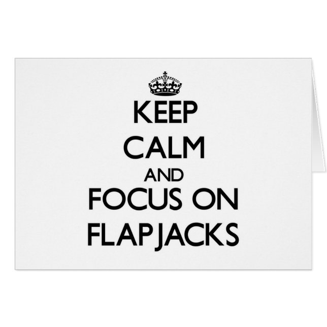 Houd kalm en concentreer je op Flapjacks (Voorkant Horizontaal)