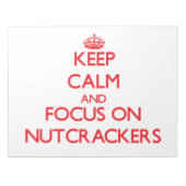 Houd kalm en concentreer je op Nutcrackers Notitieblok (Voorkant)