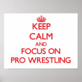 Houd kalm en concentreer je op Pro Wrestling Poster (Voorkant)