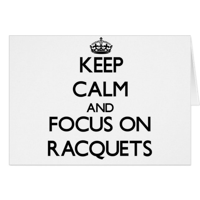 Houd kalm en concentreer je op Racquets (Voorkant Horizontaal)