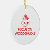 Houd kalm en concentreer je op Woodchucks Keramisch Ornament (Rechts)