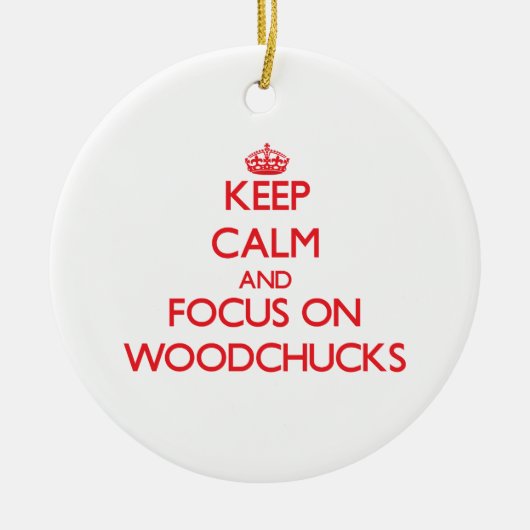 Houd kalm en concentreer je op Woodchucks Keramisch Ornament (Voorkant)