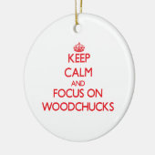 Houd kalm en concentreer je op Woodchucks Keramisch Ornament (Links)