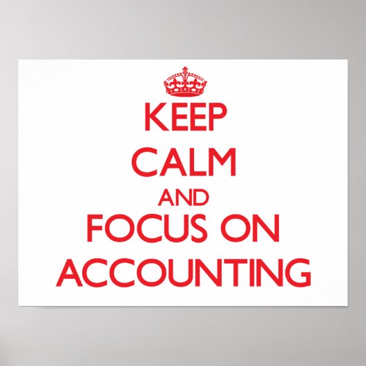 Houd kalm en concentreer me op ACCOUNTING Poster (Voorkant)