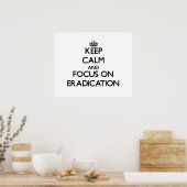 Houd kalm en concentreer me op ERADICATION Poster (Keuken)
