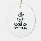 Houd kalm en concentreer me op Hete Tubs Keramisch Ornament (Links)