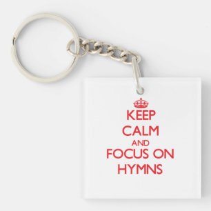 Houd kalm en concentreer me op Hymns Sleutelhanger