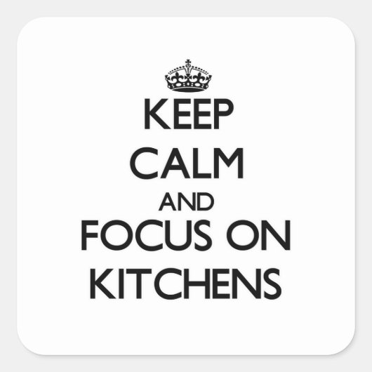 Houd kalm en concentreer me op Kitchens Vierkante Sticker (Voorkant)