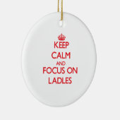 Houd kalm en concentreer me op Ladles Keramisch Ornament (Rechts)