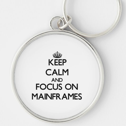 Houd kalm en concentreer me op Mainframes Sleutelhanger (Voorkant)