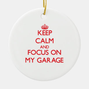 Houd kalm en concentreer me op Mijn Garage Keramisch Ornament