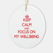 Houd kalm en concentreer me op Mijn welzijn Keramisch Ornament (Links)
