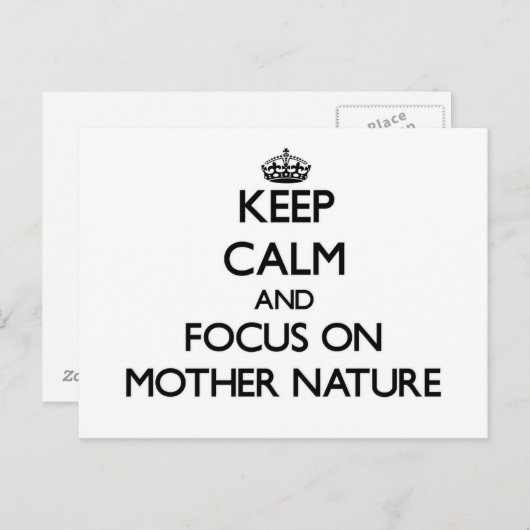 Houd kalm en concentreer me op Moeder Natuur Briefkaart (Voorkant / Achterkant)