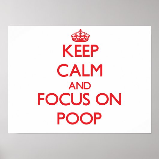 Houd kalm en concentreer me op Poop Poster (Voorkant)