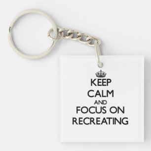 Houd kalm en concentreer me op Recreating Sleutelhanger