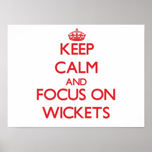 Houd Kalm en concentreer me op Wickets Poster (Voorkant)
