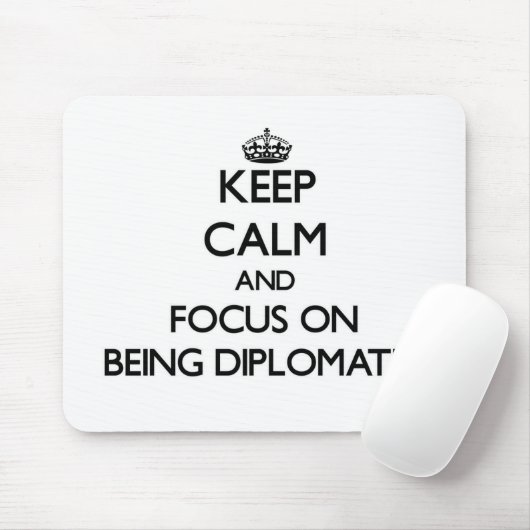 Houd kalm en concentreer zich op Diplomatiek zijn Muismat (Met muis)